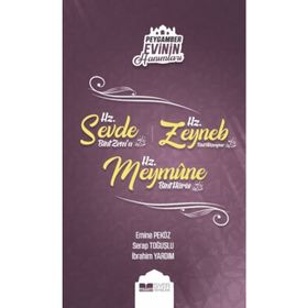 Peygamber Evinin Hanımları - Hz. Zeynep Bint Cahş