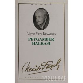 PEYGAMBER HALKASI - NECIP FAZIL KISAKÜREK