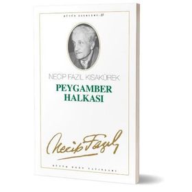 PEYGAMBER HALKASI - NECIP FAZIL KISAKÜREK