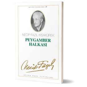 PEYGAMBER HALKASI - NECIP FAZIL KISAKÜREK