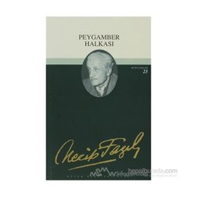 PEYGAMBER HALKASI - NECIP FAZIL KISAKÜREK