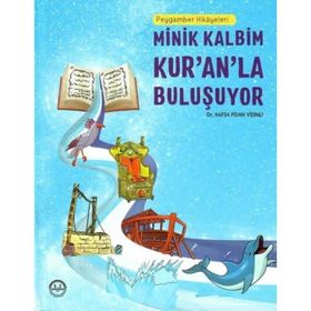 Peygamber Hikayeleri Minik Kalbim Kuranla Buluşuyor Hafsa Fidan Vidinli Diyanet İşleri Başkanlığı