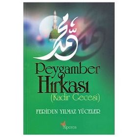 Peygamber Hırkası - Feridun Yılmaz Yüceler