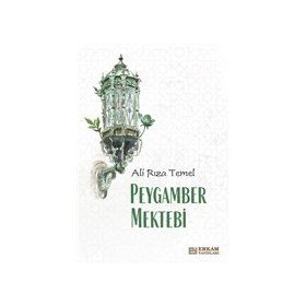 Peygamber Mektebi - Ali Rıza Temel