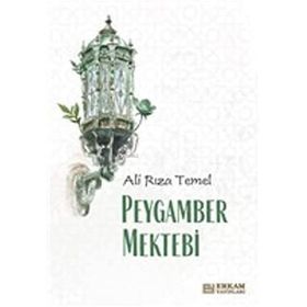 Peygamber Mektebi - Ali Rıza Temel