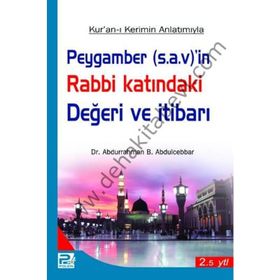 PEYGAMBER (S.A.V)'IN RABBI KATINDAKI DEĞERİ VE İTIBARI - ABDURRAHMAN B. ABDULCEBBAR