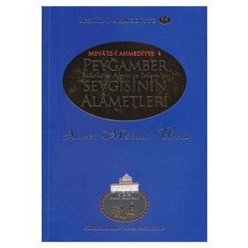 Peygamber Sallallahu Aleyhi ve Sellem’in Sevgisinin Alametleri - Ahmet Mahmut Ünlü