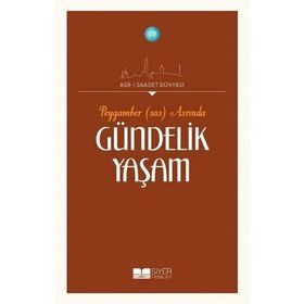 Peygamber Sas Asrında Gündelik Yaşam - Adnan Demircan