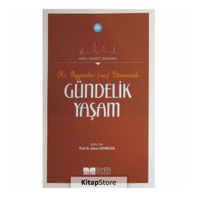 Peygamber Sas Asrında Gündelik Yaşam - Adnan Demircan