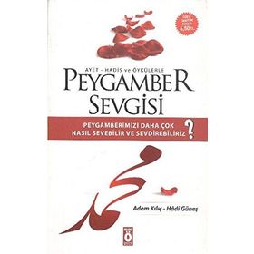 PEYGAMBER SEVGISI - ADEM KILIÇ;HADI GÜNEŞ