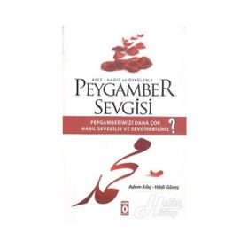 PEYGAMBER SEVGISI - ADEM KILIÇ;HADI GÜNEŞ