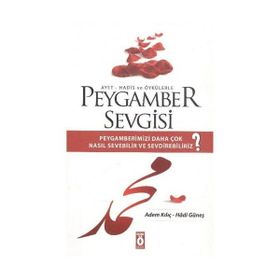 PEYGAMBER SEVGISI - ADEM KILIÇ;HADI GÜNEŞ