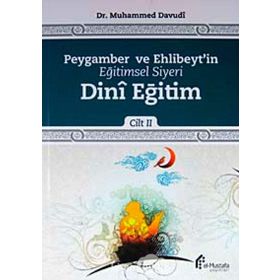 Peygamber ve Ehlibeyt’in Eğitimsel Siyeri Cilt 2 Dini Eğitim - Muhammed Davudi
