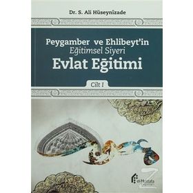 Peygamber ve Ehlibeyt’in Eğitimsel Siyeri Cilt 3 Ahlaki Eğitim - Muhammed Davudi