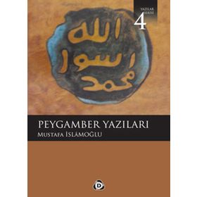 PEYGAMBER YAZILARI - MUSTAFA İSLAMOĞLU