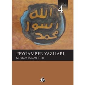 PEYGAMBER YAZILARI - MUSTAFA İSLAMOĞLU