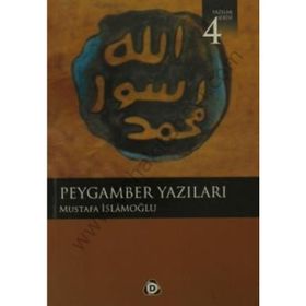 PEYGAMBER YAZILARI - MUSTAFA İSLAMOĞLU
