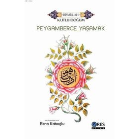 PEYGAMBERCE YAŞAMAK - VELI SIRIM