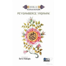PEYGAMBERCE YAŞAMAK - VELI SIRIM