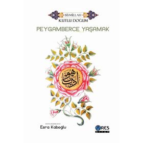 PEYGAMBERCE YAŞAMAK - VELI SIRIM