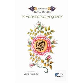 PEYGAMBERCE YAŞAMAK - VELI SIRIM