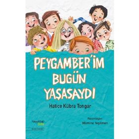Peygamber’im Bugün Yaşasaydı - Hatice Kübra Tongar