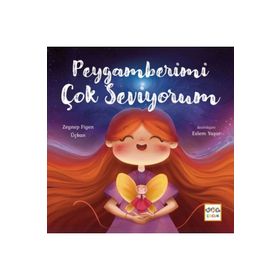 Peygamberimi Çok Seviyorum - Zeynep Figen Üçkan