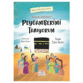 Peygamberimi Tanıyorum-Nesil Çocuk Yayınları