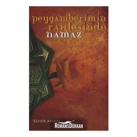 PEYGAMBERIMIN RAHLESINDE NAMAZ - SEHER AYDIN