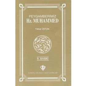 PEYGAMBERIMIZ HZ.MUHAMMED - GENEL