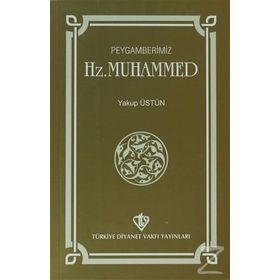 PEYGAMBERIMIZ HZ.MUHAMMED - GENEL