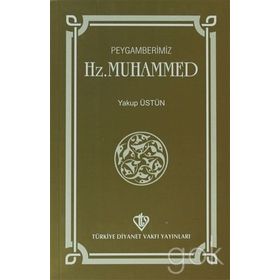 PEYGAMBERIMIZ HZ.MUHAMMED - GENEL