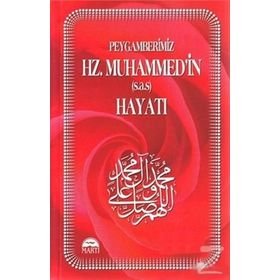 PEYGAMBERIMIZ HZ. MUHAMMED'IN (S.A.S) HAYATI - ÖZER DOĞAN