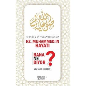 PEYGAMBERIMIZ HZ. MUHAMMED'IN (S.A.S) HAYATI - ÖZER DOĞAN