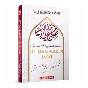 PEYGAMBERIMIZ HZ. MUHAMMED'IN (S.A.S) HAYATI - ÖZER DOĞAN