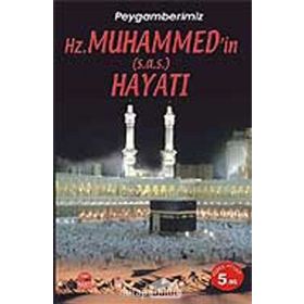 PEYGAMBERIMIZ HZ. MUHAMMED'IN (S.A.S) HAYATI - ÖZER DOĞAN