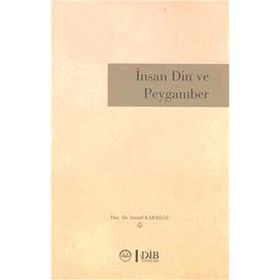 Peygamberimiz İnsan ve Din - İsmail Karagöz