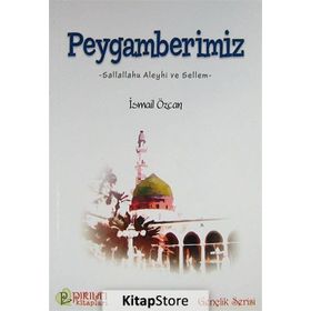PEYGAMBERIMIZ - İSMAİL ÖZCAN
