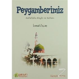PEYGAMBERIMIZ - İSMAİL ÖZCAN