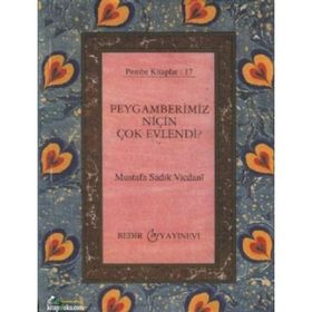 PEYGAMBERIMIZ NIÇIN ÇOK EVLENDI? - SADIK VICDANI