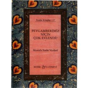PEYGAMBERIMIZ NIÇIN ÇOK EVLENDI? - SADIK VICDANI