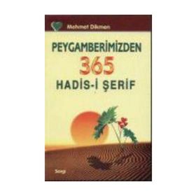 PEYGAMBERIMIZDEN 365 ALTIN SÖZ - MEHMET DIKMEN