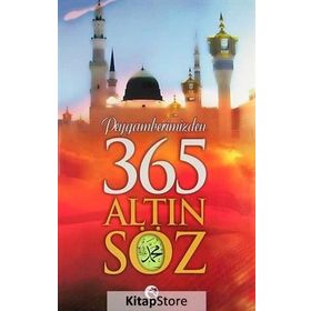 PEYGAMBERIMIZDEN 365 ALTIN SÖZ - MEHMET DIKMEN