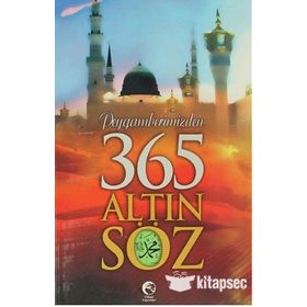 PEYGAMBERIMIZDEN 365 ALTIN SÖZ - MEHMET DIKMEN