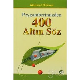 Peygamberimizden 400 Altın Söz - Kolektif
