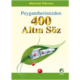 Peygamberimizden 400 Altın Söz - Kolektif