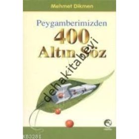 Peygamberimizden 400 Altın Söz - Kolektif