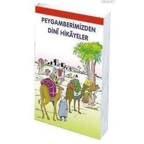 PEYGAMBERIMIZDEN DINÎ HIKÂYELER 7 YAŞ VE ÜSTÜ (K. BOY) - MÜRŞİDE UYSAL