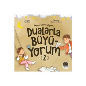 Peygamberimizden Dualarla Büyüyorum 2 - Sait Köşk
