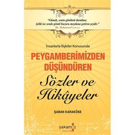 Peygamberimizden Düşündüren Sözler Ve Hikayeler